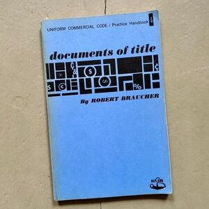 Documents Of Title Uniform Commercial Code Practive Handbook American Law ABA